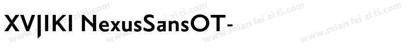 XVJIKI NexusSansOT字体转换